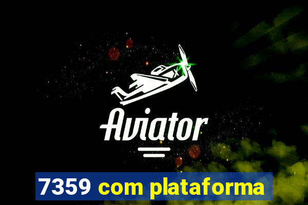 7359 com plataforma